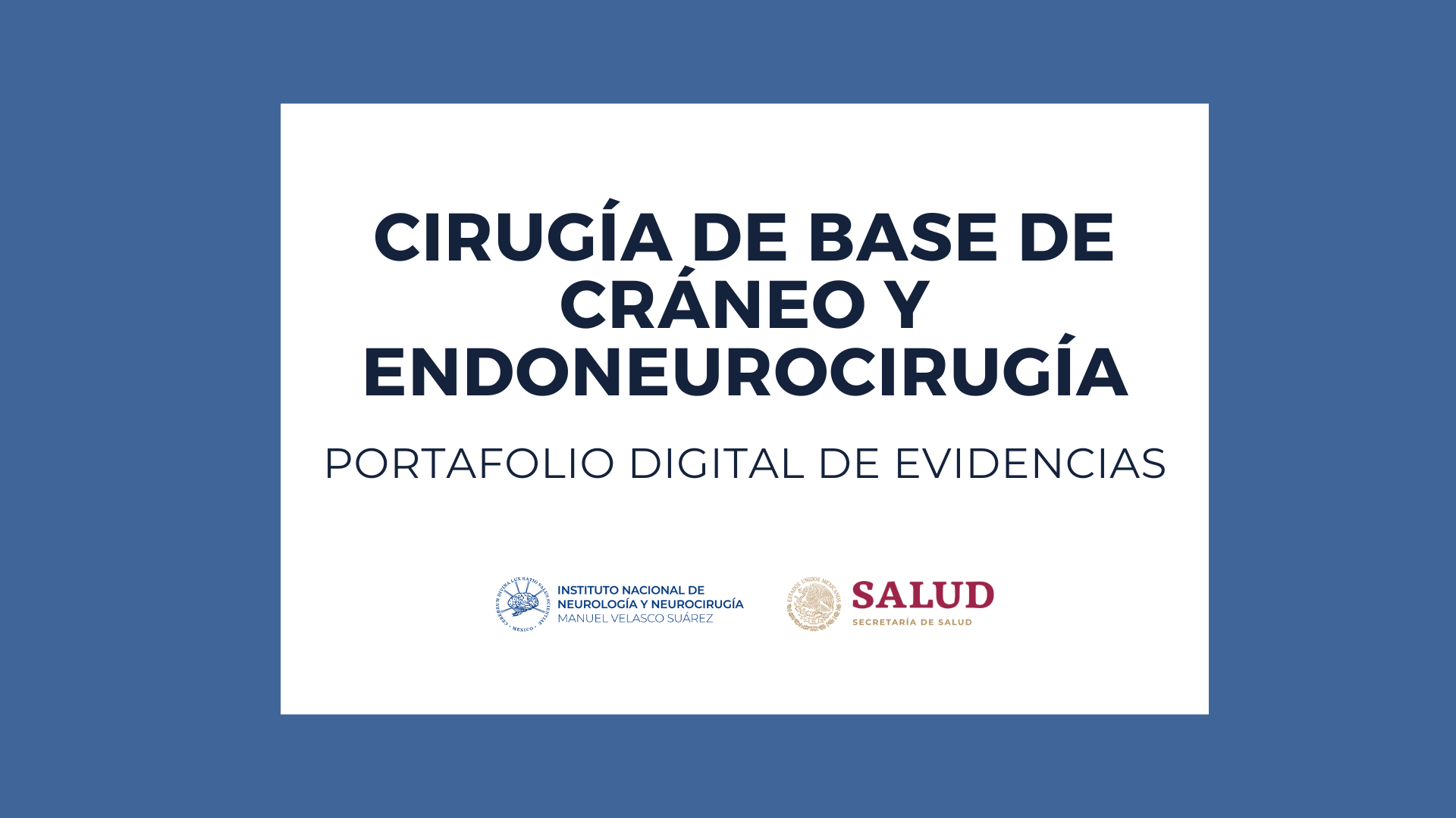 PORTAFOLIOS 2025: PAEM CIRUGÍA DE BASE DE CRÁNEO Y ENDONEUROCIRUGÍA