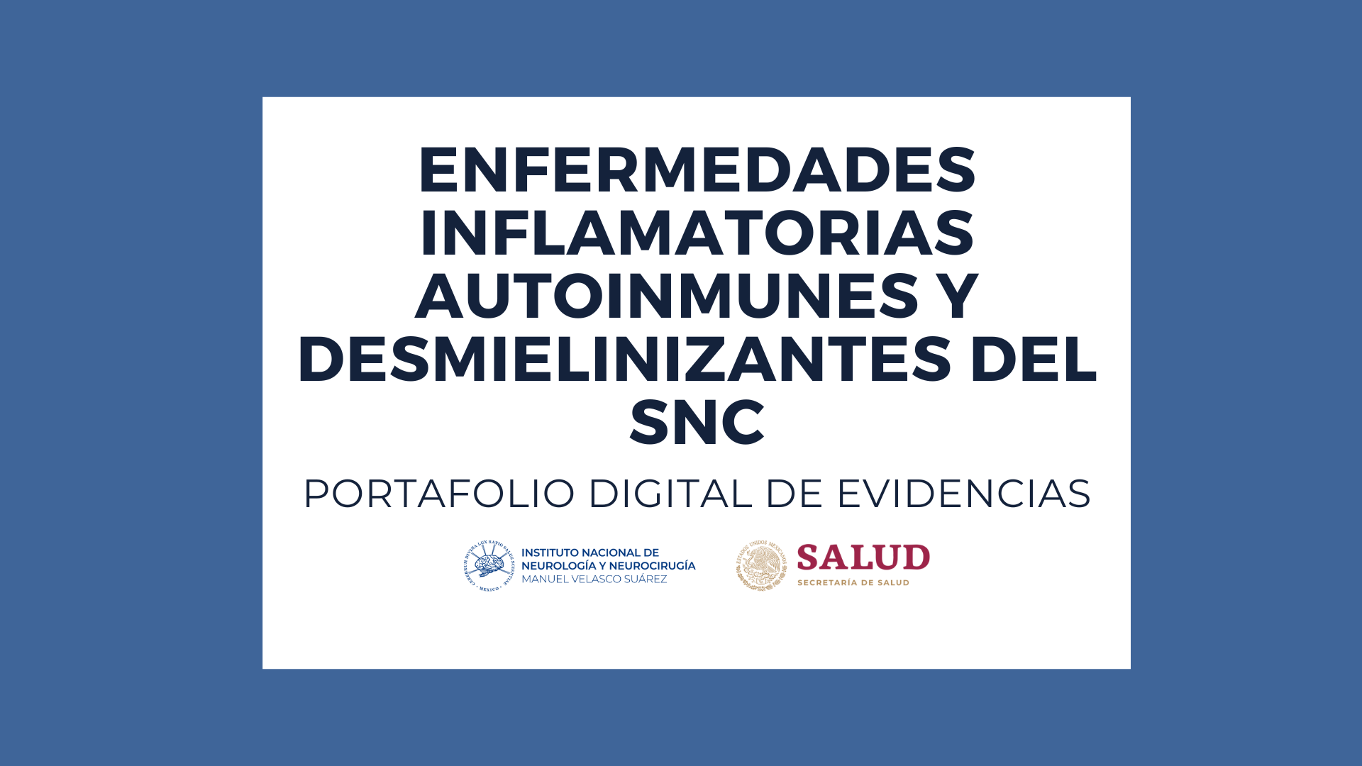 PORTAFOLIOS 2025: PAEM ENFERMEDADES INFLAMATORIAS AUTOINMUNES Y DESMIELINIZANTES DEL SNC