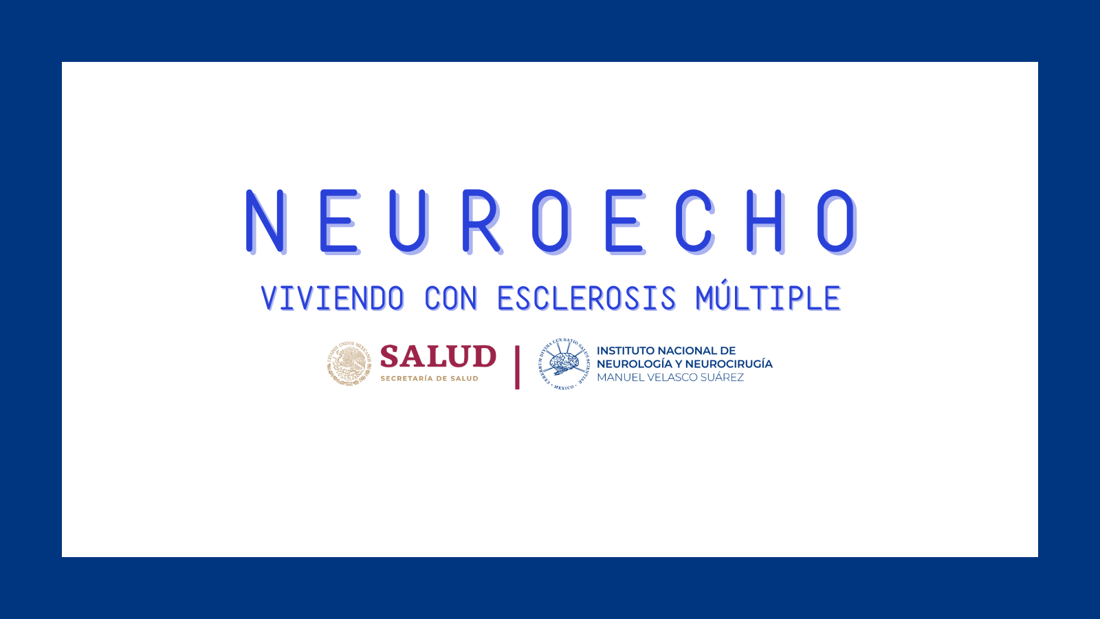 NeuroECHO: Viviendo con Esclerosis Múltiple