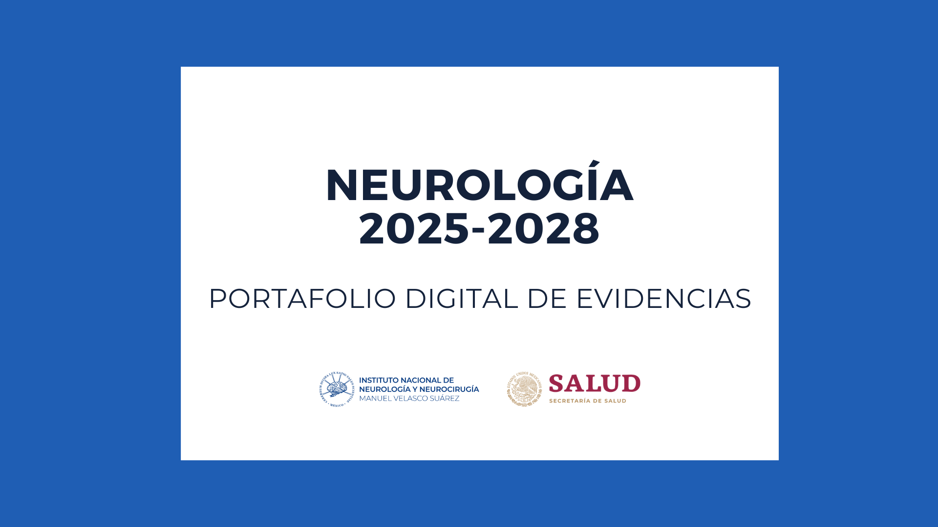 PORTAFOLIO DE EVIDENCIAS GENERACIÓN NEUROLOGÍA 2025-2028