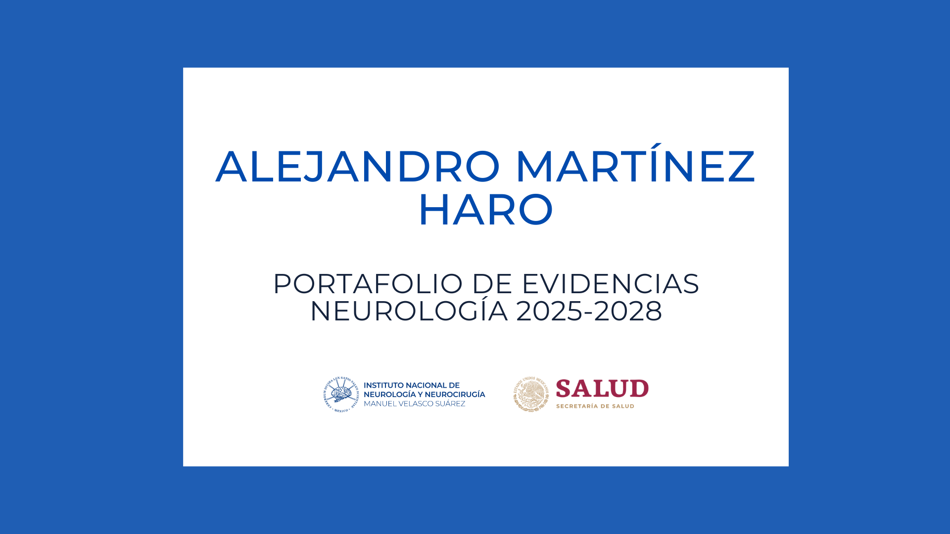 Neurología Portafolio de evidencias: Alejandro Martínez Haro (2025-2028)