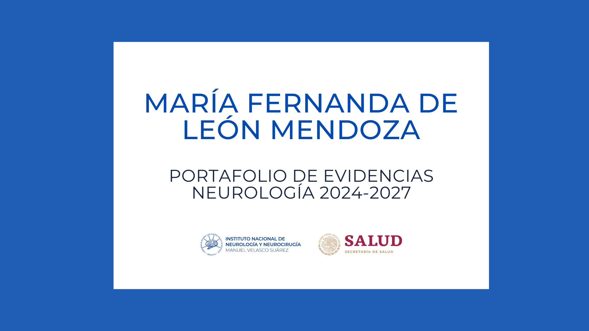 Neurología Portafolio de evidencias: María Fernanda De León Mendoza (2024-2027)