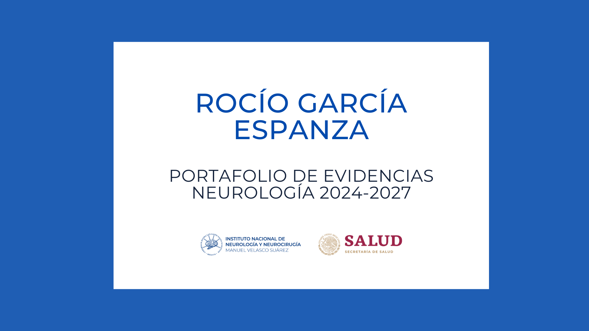 Neurología Portafolio de evidencias: Rocío García Espanza (2024-2027)