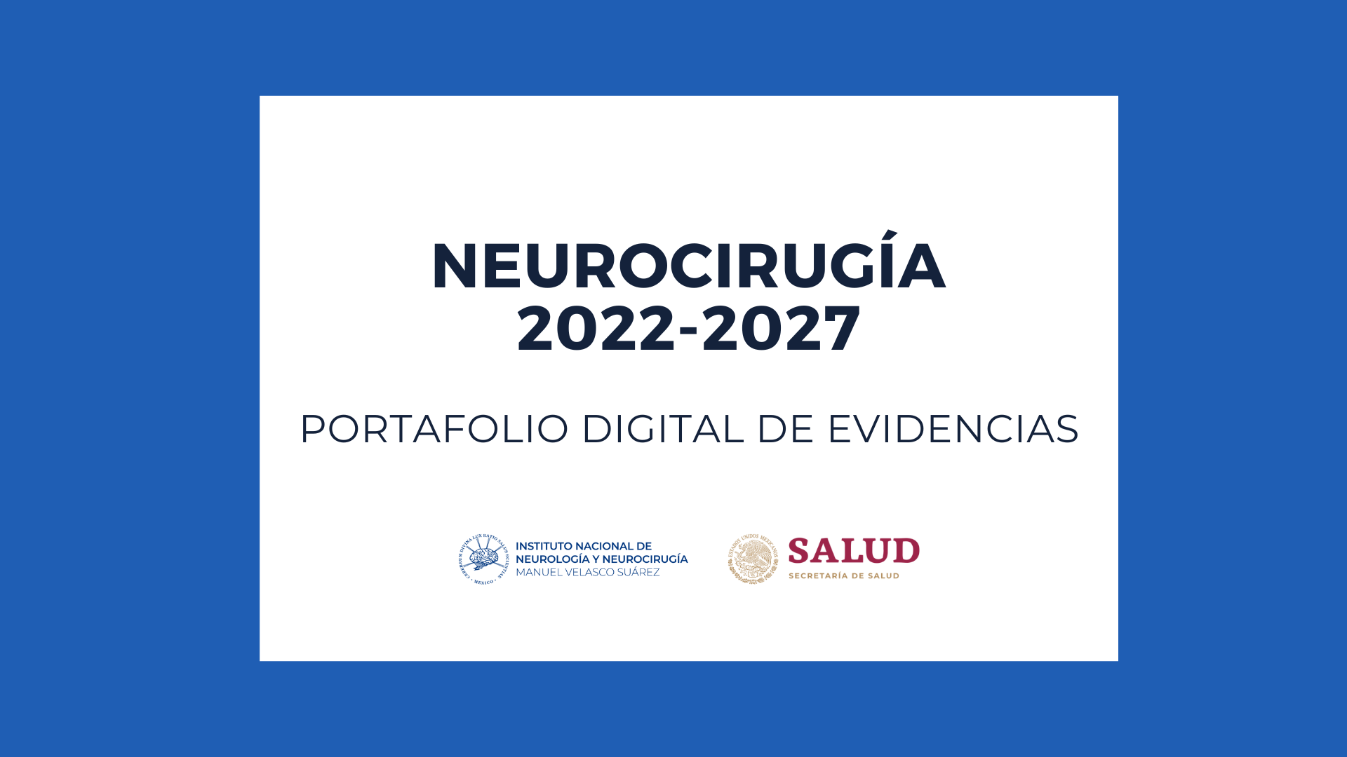 PORTAFOLIO DE EVIDENCIAS GENERACIÓN NEUROCIRUGÍA 2022-2027
