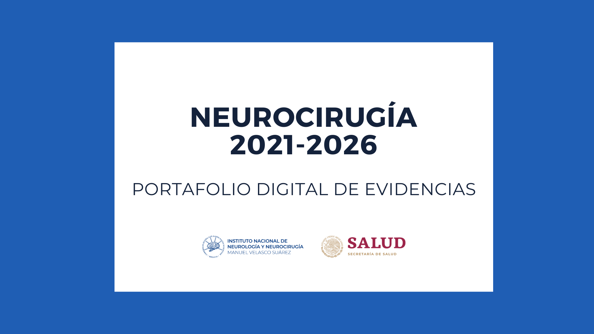PORTAFOLIO DE EVIDENCIAS GENERACIÓN NEUROCIRUGÍA 2021-2026