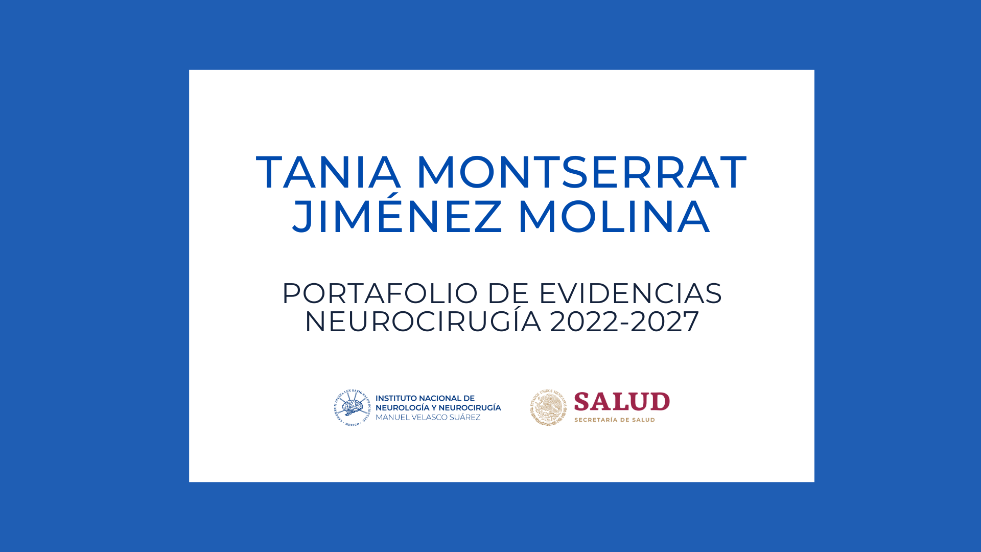 Neurocirugía Portafolio de evidencias: Tania Montserrat Jiménez Molina (2022-2027)