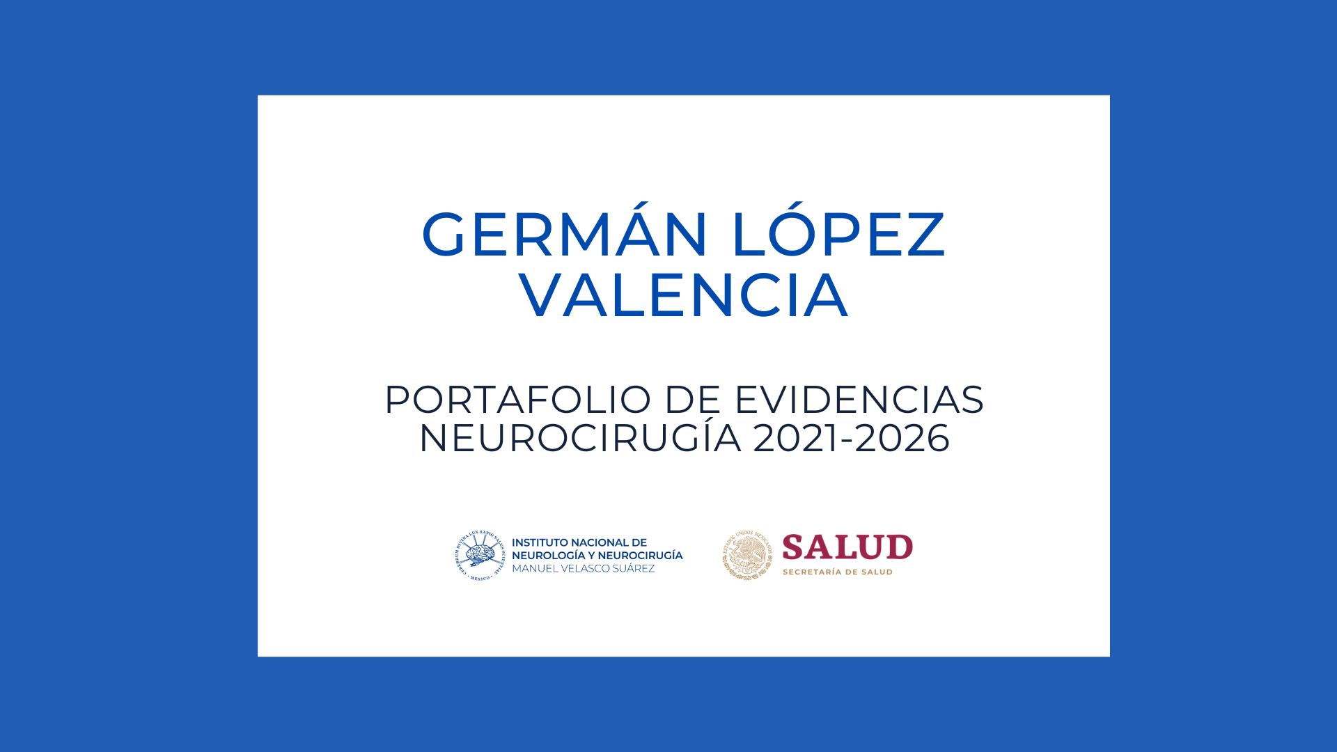Neurocirugía Portafolio de evidencias: Germán López Valencia (2021-2026)