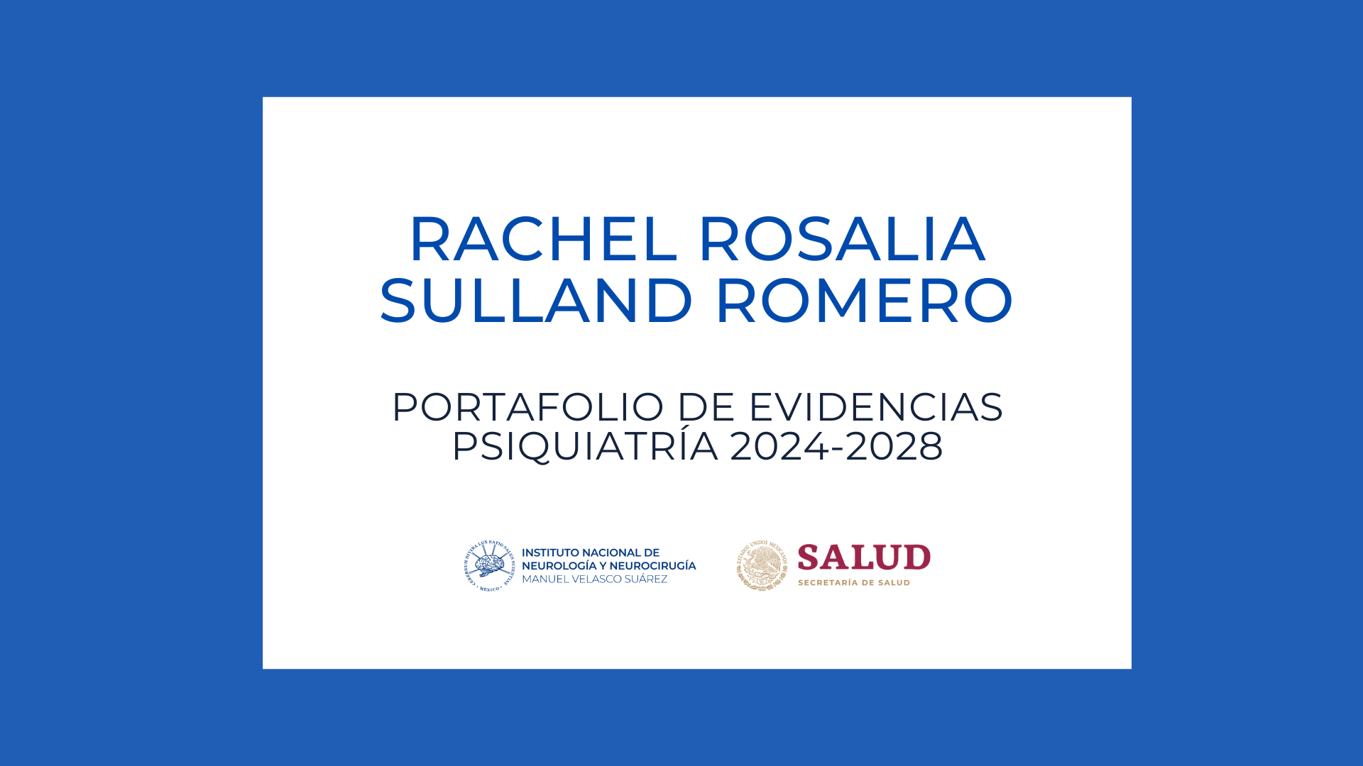 Psiquiatría Portafolio de evidencias: Rachel Rosalia Sulland Romero (2024-2028)