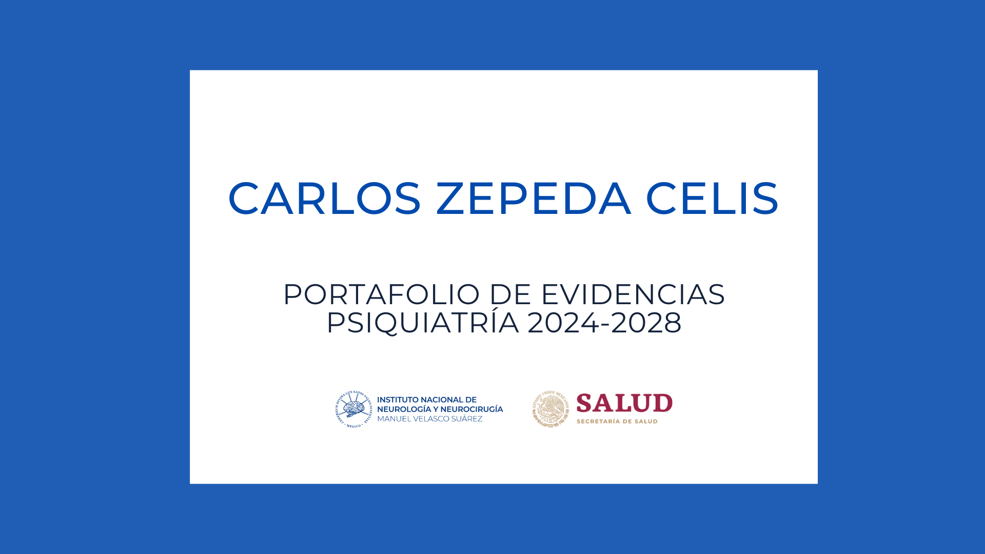 Psiquiatría Portafolio de evidencias: Carlos Zepeda Celis (2024-2028)