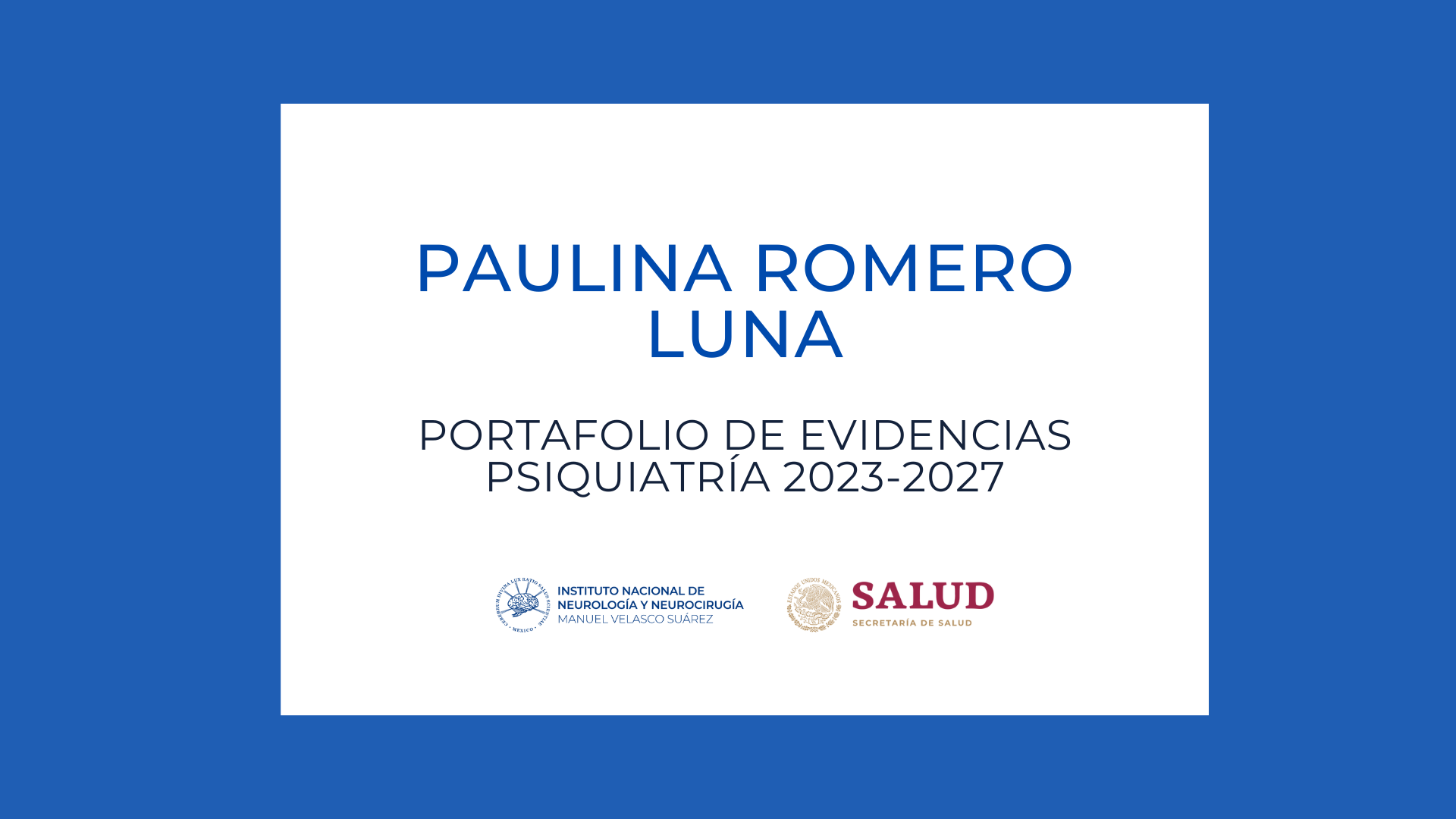 Psiquiatría Portafolio de evidencias: Paulina Romero Luna (2023-2027)
