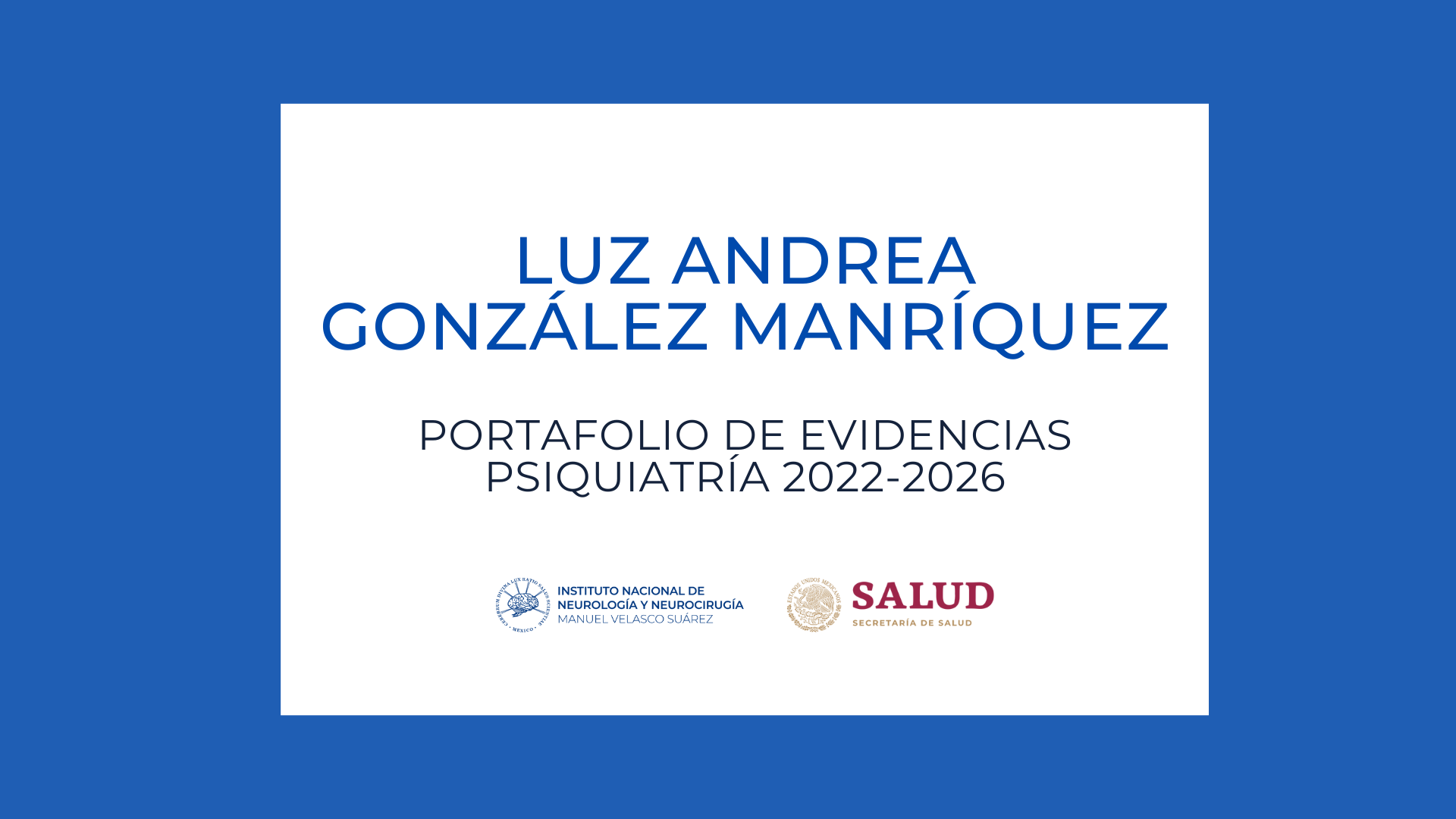 Psiquiatría Portafolio de evidencias: Luz Andrea González Manríquez (2022-2026)