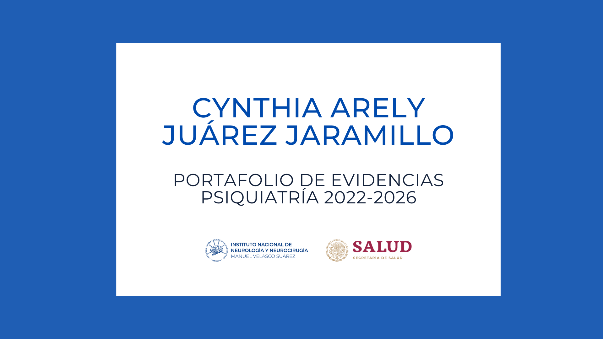 Psiquiatría Portafolio de evidencias: Cynthia Arely Juárez Jaramillo (2022-2026)