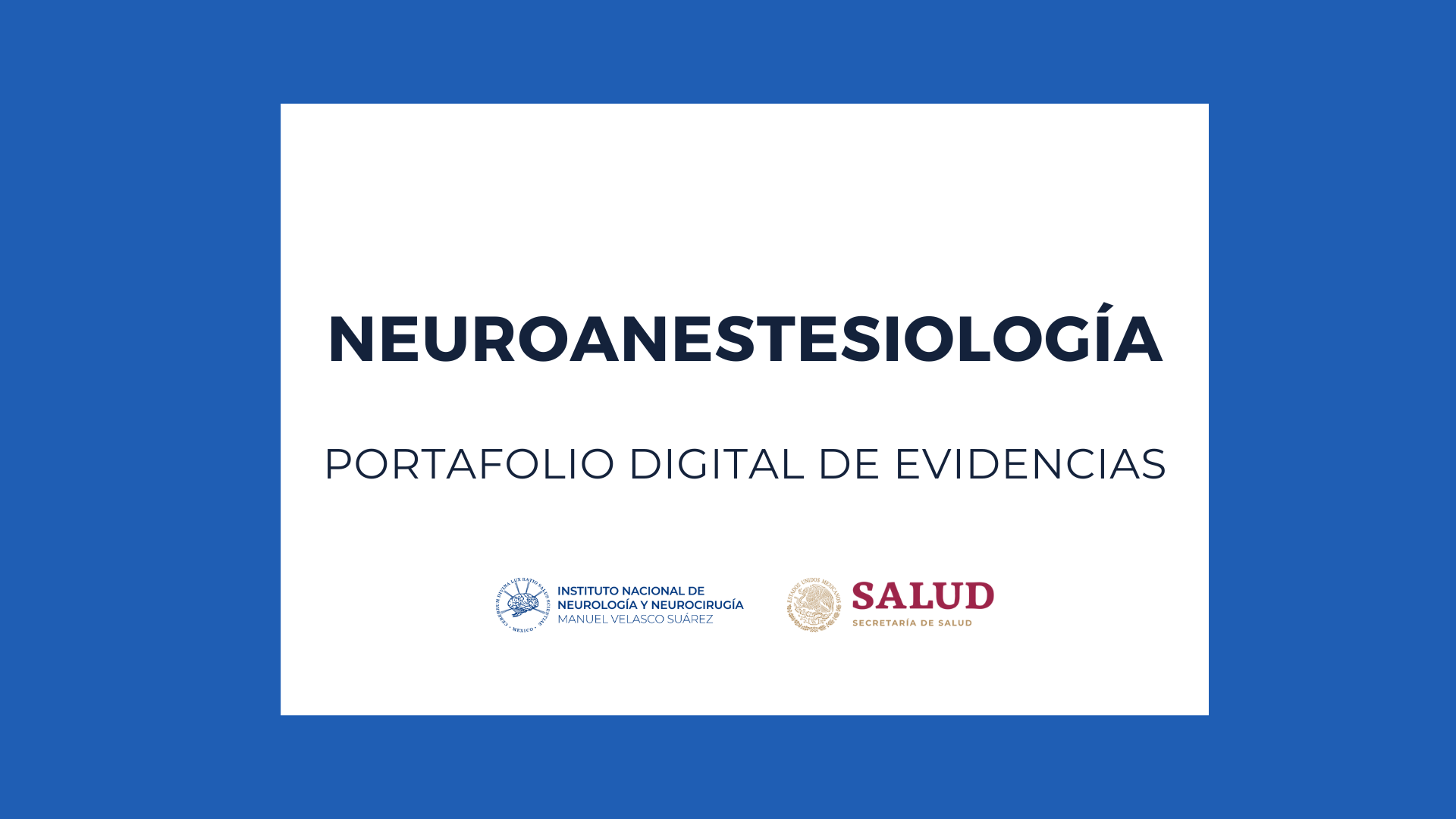 PORTAFOLIOS: SUBESPECIALIDAD EN NEUROANESTESIOLOGÍA