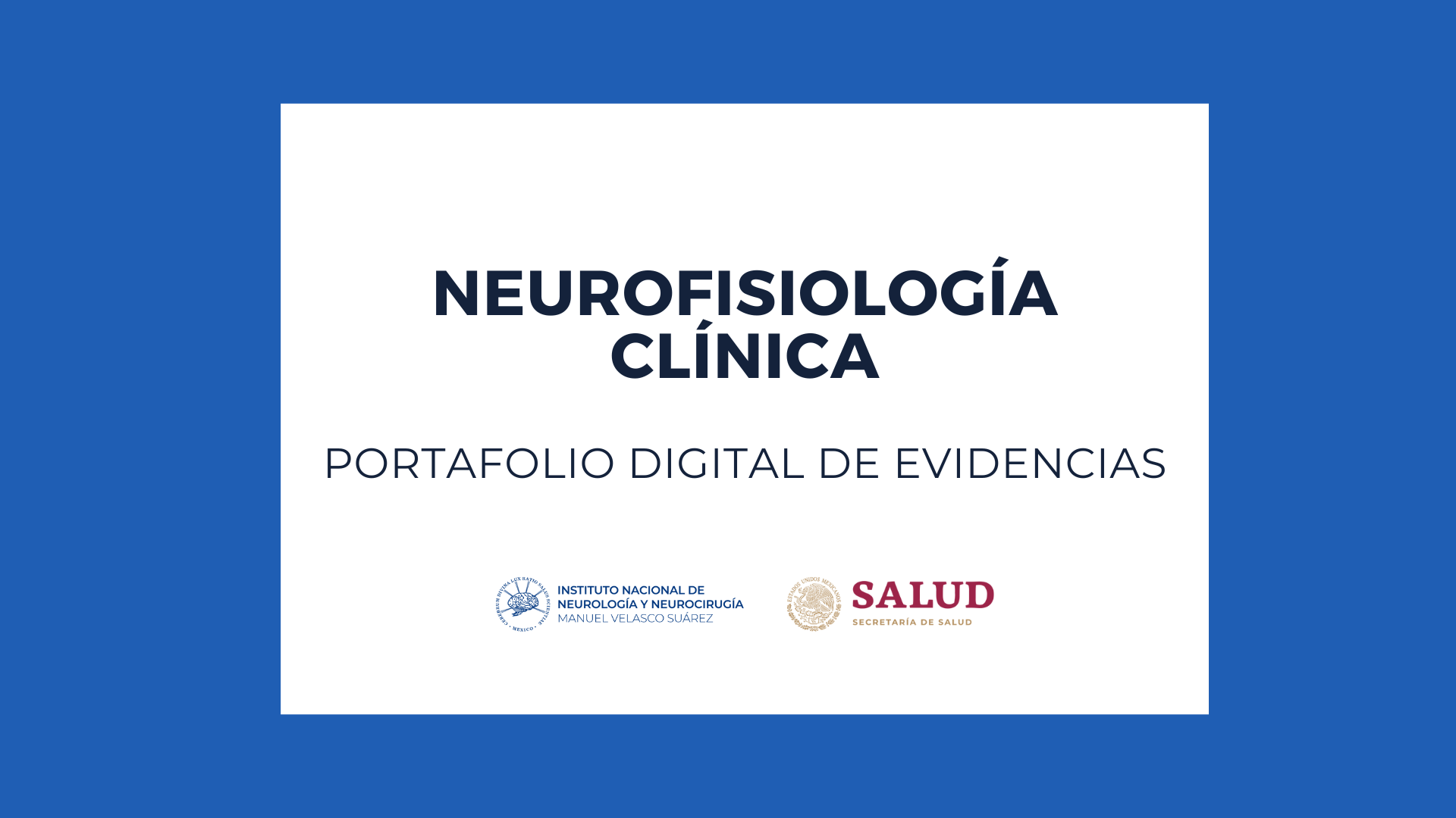 PORTAFOLIOS: SUBESPECIALIDAD EN NEUROFISIOLOGÍA CLÍNICA