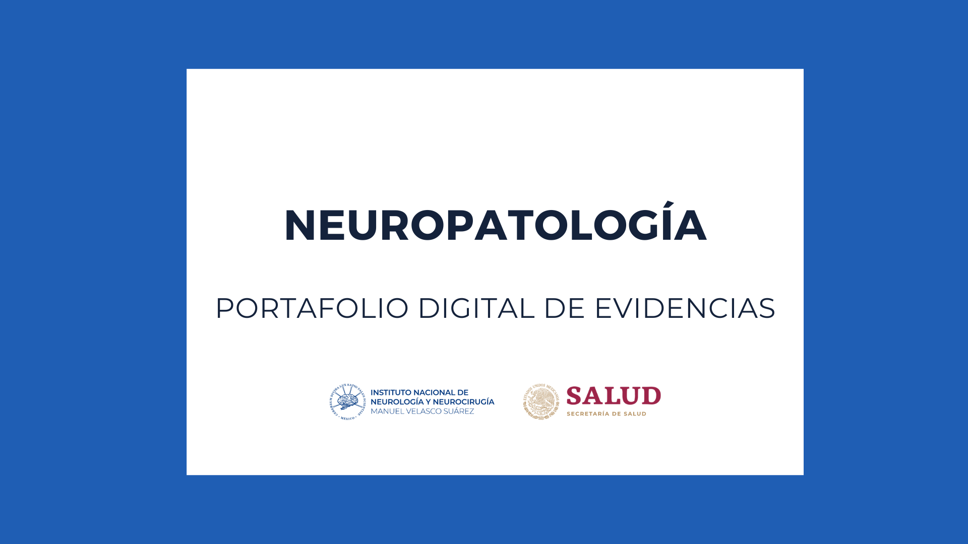 PORTAFOLIOS: SUBESPECIALIDAD EN NEUROPATOLOGÍA