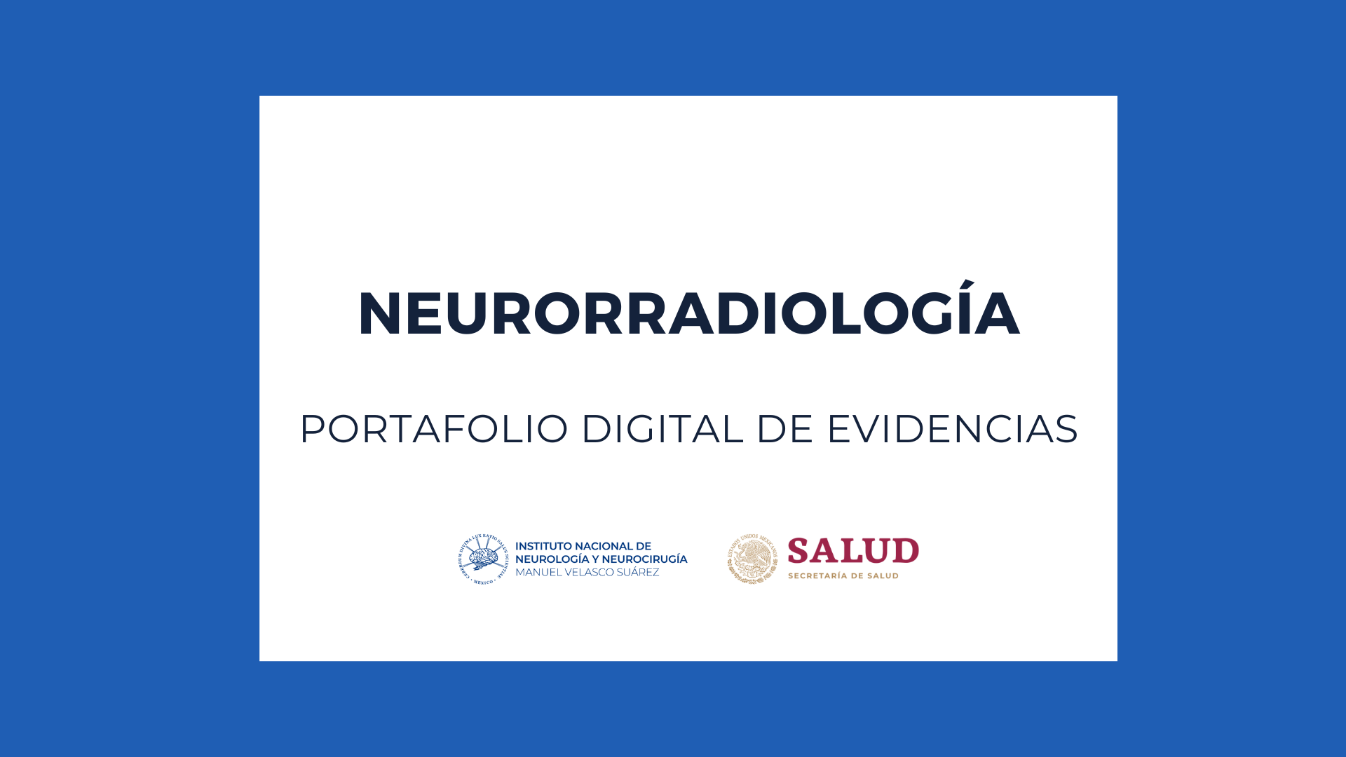 PORTAFOLIOS: SUBESPECIALIDAD EN NEURORRADIOLOGÍA