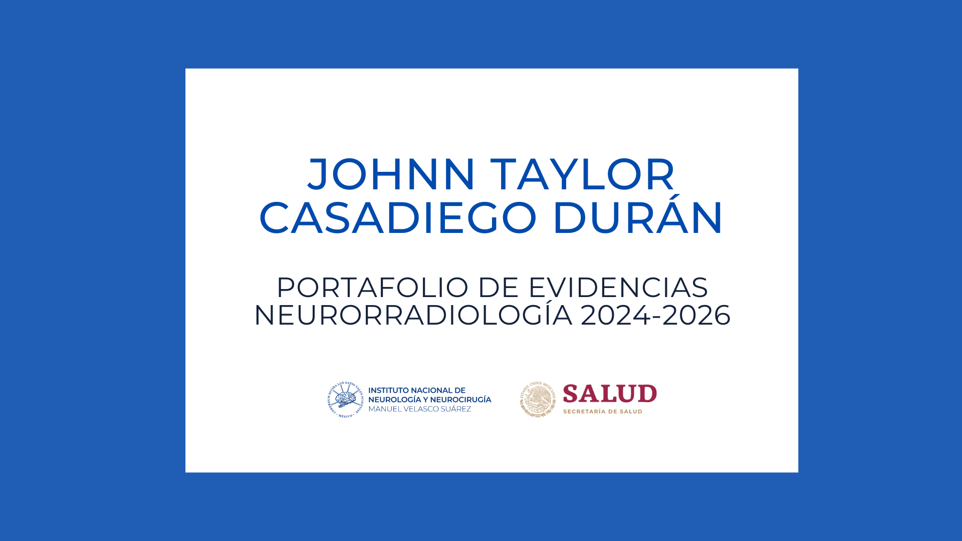 Neurorradiología Portafolio de evidencias Johnn Taylor Casadiego Durán (2024-2026)