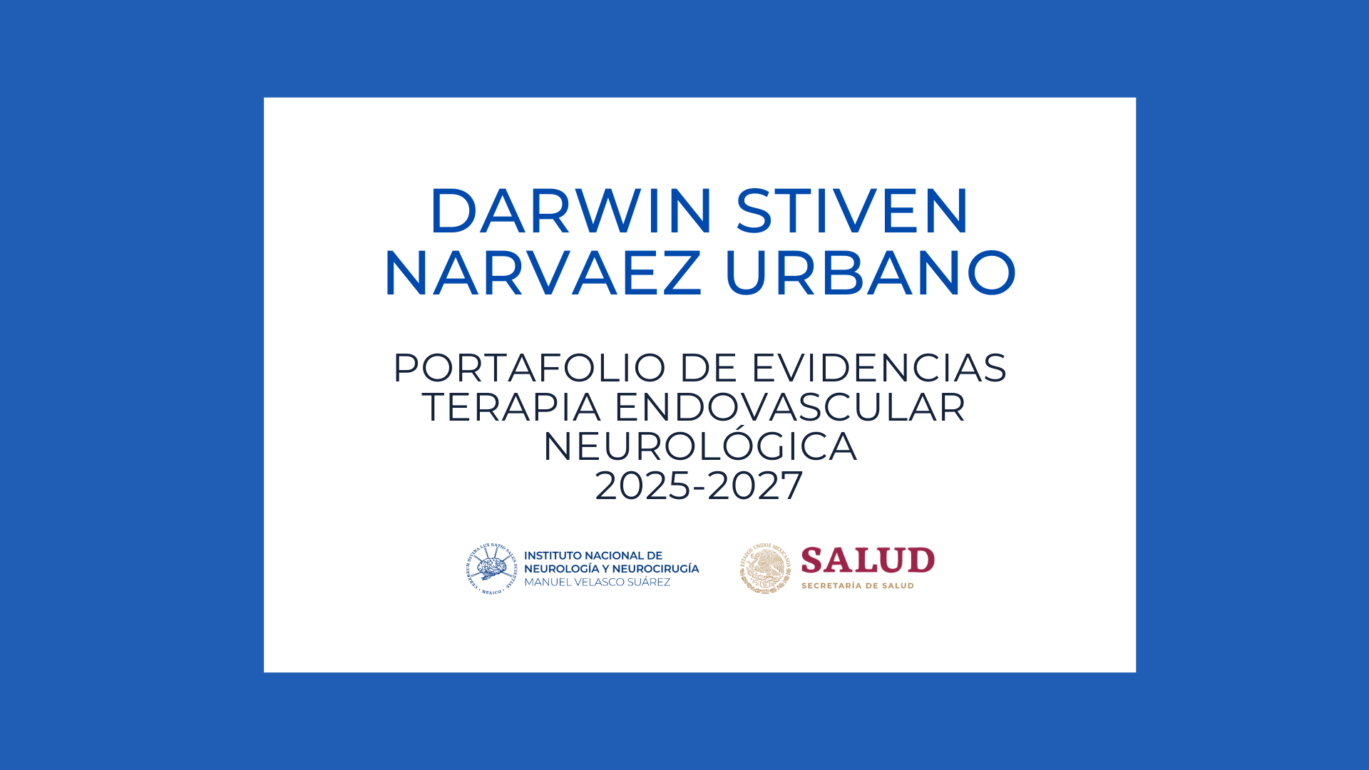Terapia Endovascular Portafolio de evidencias: Darwin Stiven Narvaez Urbano (2025-2027)
