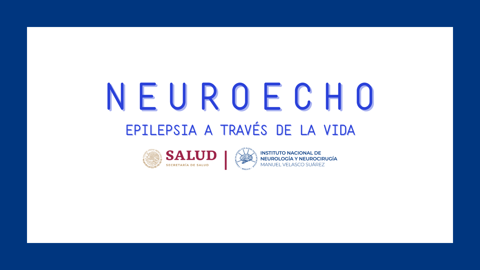 NeuroECHO: Epilepsia a través de la vida